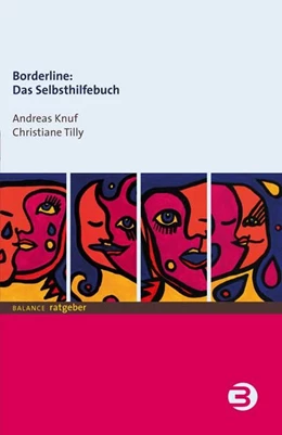 Abbildung von Knuf / Tilly | Borderline: Das Selbsthilfebuch | 8. Auflage | 2018 | beck-shop.de