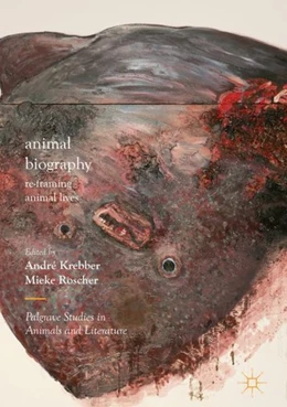 Abbildung von Krebber / Roscher | Animal Biography | 1. Auflage | 2018 | beck-shop.de