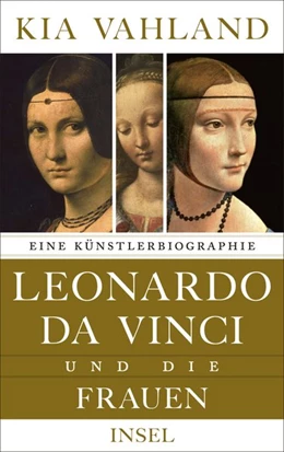 Abbildung von Vahland | Leonardo da Vinci und die Frauen | 1. Auflage | 2019 | beck-shop.de