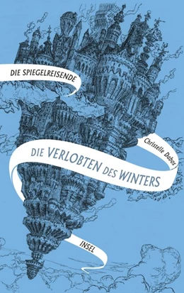 Abbildung von Dabos | Die Spiegelreisende 1 - Die Verlobten des Winters | 1. Auflage | 2019 | beck-shop.de