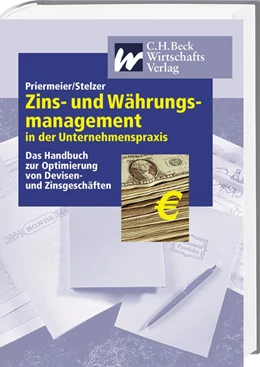 Abbildung von Priermeier / Stelzer | Zins- und Währungsmanagement in der Unternehmenspraxis | 1. Auflage | 2001 | beck-shop.de