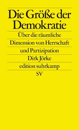 Abbildung von Jörke | Die Größe der Demokratie | 1. Auflage | 2019 | beck-shop.de