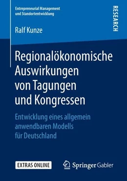 Abbildung von Kunze | Regionalökonomische Auswirkungen von Tagungen und Kongressen | 1. Auflage | 2018 | beck-shop.de