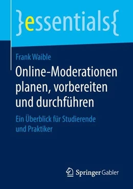 Abbildung von Waible | Online-Moderationen planen, vorbereiten und durchführen | 1. Auflage | 2018 | beck-shop.de