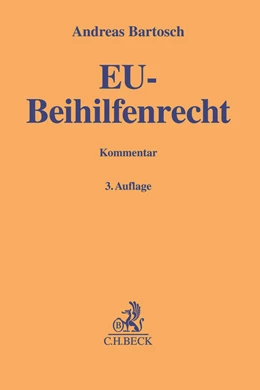 Abbildung von Bartosch | EU-Beihilfenrecht: EU-BeihilfenR | 3. Auflage | 2020 | beck-shop.de