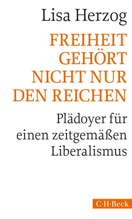 Abbildung von Herzog, Lisa | Freiheit gehört nicht nur den Reichen | 2. Auflage | 2018 | 6127 | beck-shop.de