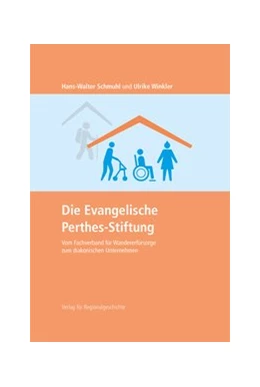 Abbildung von Schmuhl / Winkler | Die Evangelische Perthes-Stiftung | 3. Auflage | 2019 | beck-shop.de
