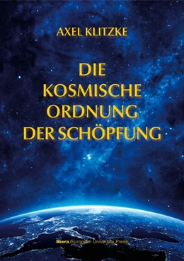 Abbildung von Klitzke | Die kosmische Ordnung der Schöpfung | 1. Auflage | 2018 | beck-shop.de