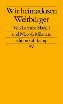 Abbildung von Marsili / Milanese | Wir heimatlosen Weltbürger | 1. Auflage | 2019 | beck-shop.de