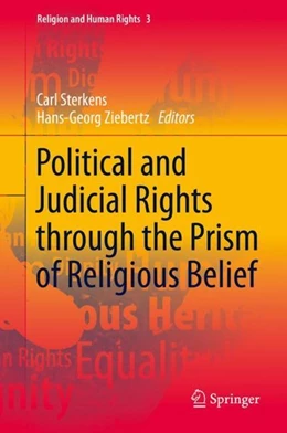Abbildung von Sterkens / Ziebertz | Political and Judicial Rights through the Prism of Religious Belief | 1. Auflage | 2018 | beck-shop.de