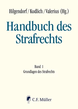 Abbildung von Hilgendorf / Kudlich | Handbuch des Strafrechts, Band 1: Grundlagen des Strafrechts | 1. Auflage | 2019 | beck-shop.de