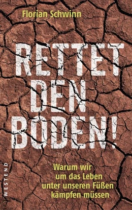 Abbildung von Schwinn | Rettet den Boden! | 1. Auflage | 2019 | beck-shop.de