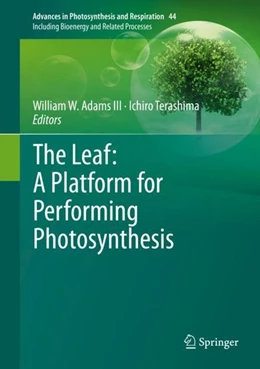 Abbildung von Adams III / Terashima | The Leaf: A Platform for Performing Photosynthesis | 1. Auflage | 2018 | beck-shop.de