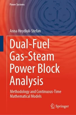 Abbildung von Hnydiuk-Stefan | Dual-Fuel Gas-Steam Power Block Analysis | 1. Auflage | 2018 | beck-shop.de