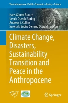 Abbildung von Brauch / Oswald Spring | Climate Change, Disasters, Sustainability Transition and Peace in the Anthropocene | 1. Auflage | 2018 | beck-shop.de