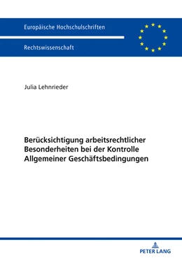 Abbildung von Lehnrieder | Berücksichtigung arbeitsrechtlicher Besonderheiten bei der Kontrolle Allgemeiner Geschäftsbedingungen | 1. Auflage | 2018 | beck-shop.de