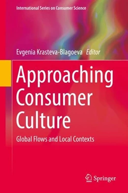 Abbildung von Krasteva-Blagoeva | Approaching Consumer Culture | 1. Auflage | 2018 | beck-shop.de
