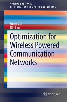 Abbildung von Gui / Lyu | Optimization for Wireless Powered Communication Networks | 1. Auflage | 2018 | beck-shop.de