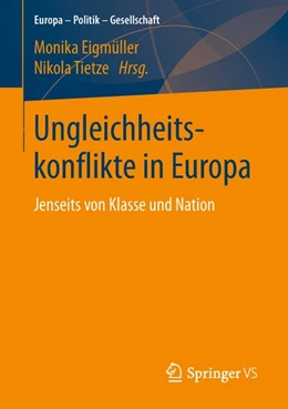 Abbildung von Eigmüller / Tietze | Ungleichheitskonflikte in Europa | 1. Auflage | 2018 | beck-shop.de
