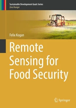 Abbildung von Kogan | Remote Sensing for Food Security | 1. Auflage | 2018 | beck-shop.de