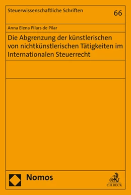 Abbildung von Pilars de Pilar | Die Abgrenzung der künstlerischen von nichtkünstlerischen Tätigkeiten im Internationalen Steuerrecht | 1. Auflage | 2019 | 66 | beck-shop.de