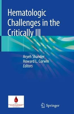 Abbildung von Shander / Corwin | Hematologic Challenges in the Critically Ill | 1. Auflage | 2018 | beck-shop.de