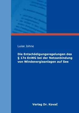 Abbildung von Johne | Die Entschädigungsregelungen des § 17e EnWG bei der Netzanbindung von Windenergieanlagen auf See | 1. Auflage | 2019 | 14 | beck-shop.de