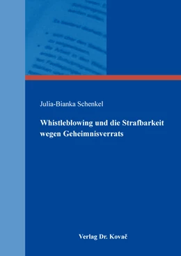 Abbildung von Schenkel | Whistleblowing und die Strafbarkeit wegen Geheimnisverrats | 1. Auflage | 2019 | 366 | beck-shop.de