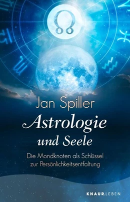 Abbildung von Spiller | Astrologie und Seele | 1. Auflage | 2019 | beck-shop.de