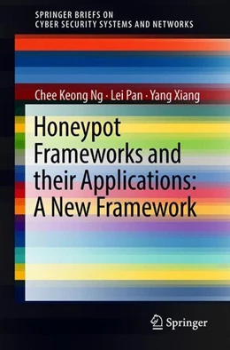 Abbildung von Ng / Pan | Honeypot Frameworks and Their Applications: A New Framework | 1. Auflage | 2018 | beck-shop.de