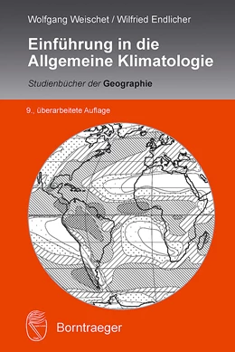 Abbildung von Weischet / Endlicher | Einführung in die Allgemeine Klimatologie | 9. Auflage | 2018 | beck-shop.de