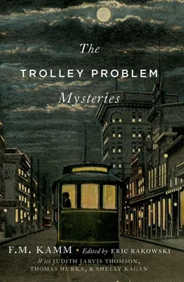 Abbildung von Kamm / Rakowski | The Trolley Problem Mysteries | 1. Auflage | 2019 | beck-shop.de