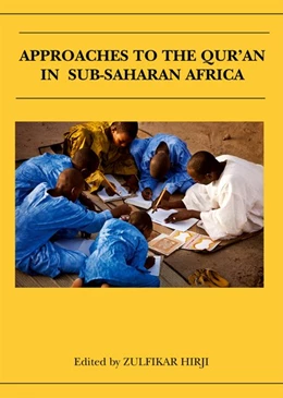 Abbildung von Hirji | Approaches to the Qur'an in Sub-Saharan Africa | 1. Auflage | 2019 | beck-shop.de