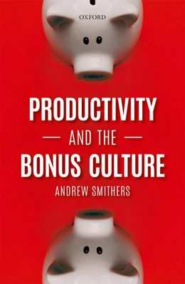 Abbildung von Smithers | Productivity and the Bonus Culture | 1. Auflage | 2019 | beck-shop.de