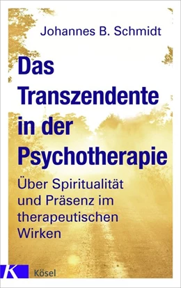 Abbildung von Schmidt | Das Transzendente in der Psychotherapie | 1. Auflage | 2019 | beck-shop.de