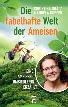 Abbildung von Grätz / Kupfer | Die fabelhafte Welt der Ameisen | 1. Auflage | 2019 | beck-shop.de