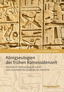 Abbildung von Maderna-Sieben | Königseulogien der frühen Ramessidenzeit | 1. Auflage | 2018 | beck-shop.de