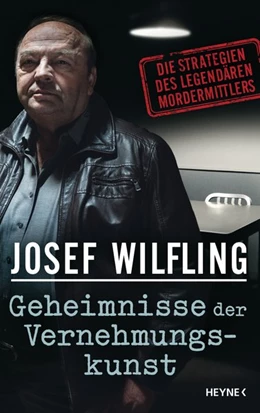 Abbildung von Wilfling | Geheimnisse der Vernehmungskunst | 1. Auflage | 2019 | beck-shop.de