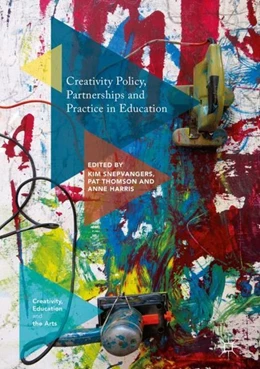 Abbildung von Snepvangers / Thomson | Creativity Policy, Partnerships and Practice in Education | 1. Auflage | 2018 | beck-shop.de