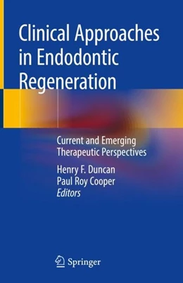 Abbildung von Duncan / Cooper | Clinical Approaches in Endodontic Regeneration | 1. Auflage | 2018 | beck-shop.de