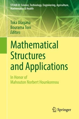 Abbildung von Diagana / Toni | Mathematical Structures and Applications | 1. Auflage | 2018 | beck-shop.de