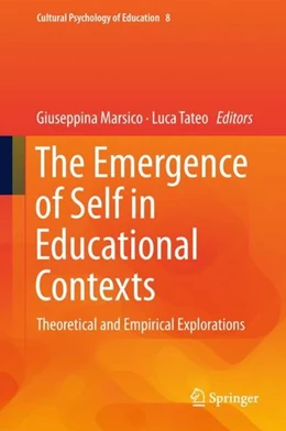 Abbildung von Marsico / Tateo | The Emergence of Self in Educational Contexts | 1. Auflage | 2018 | beck-shop.de