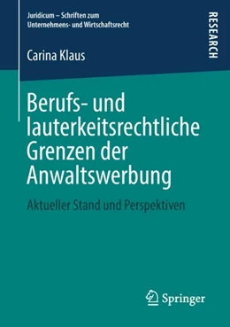 Abbildung von Klaus | Berufs- und lauterkeitsrechtliche Grenzen der Anwaltswerbung | 1. Auflage | 2018 | beck-shop.de