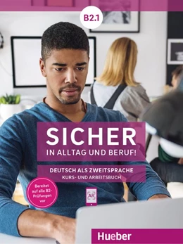 Abbildung von Perlmann-Balme / Schwalb | Sicher in Alltag und Beruf! B2.1 / Kursbuch + Arbeitsbuch | 1. Auflage | 2019 | beck-shop.de