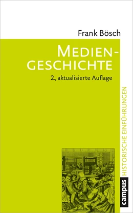 Abbildung von Bösch | Mediengeschichte | 2. Auflage | 2019 | beck-shop.de