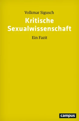 Abbildung von Sigusch | Kritische Sexualwissenschaft | 1. Auflage | 2019 | beck-shop.de