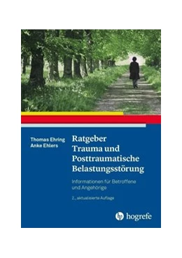 Abbildung von Ehring / Ehlers | Ratgeber Trauma und Posttraumatische Belastungsstörung | 2. Auflage | 2019 | beck-shop.de