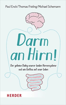 Abbildung von Enck / Frieling | Darm an Hirn! | 1. Auflage | 2019 | beck-shop.de