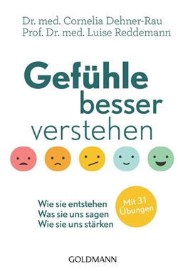 Abbildung von Dehner-Rau / Reddemann | Gefühle besser verstehen | 1. Auflage | 2019 | beck-shop.de