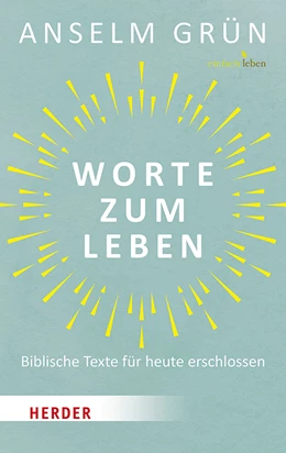 Abbildung von Grün / Walter | Worte zum Leben | 1. Auflage | 2019 | beck-shop.de